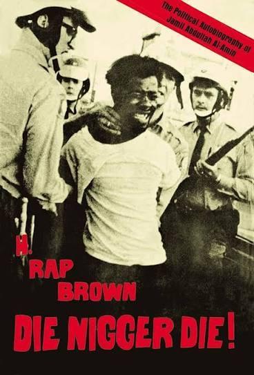 "Die Nigger Die" by H. Rap Brown